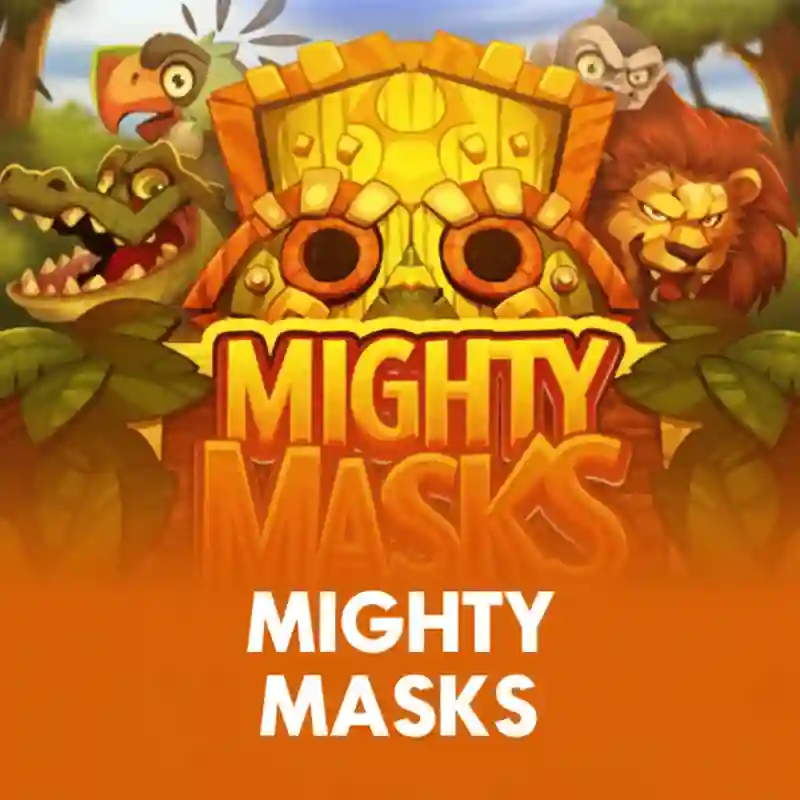 Mighty Masks